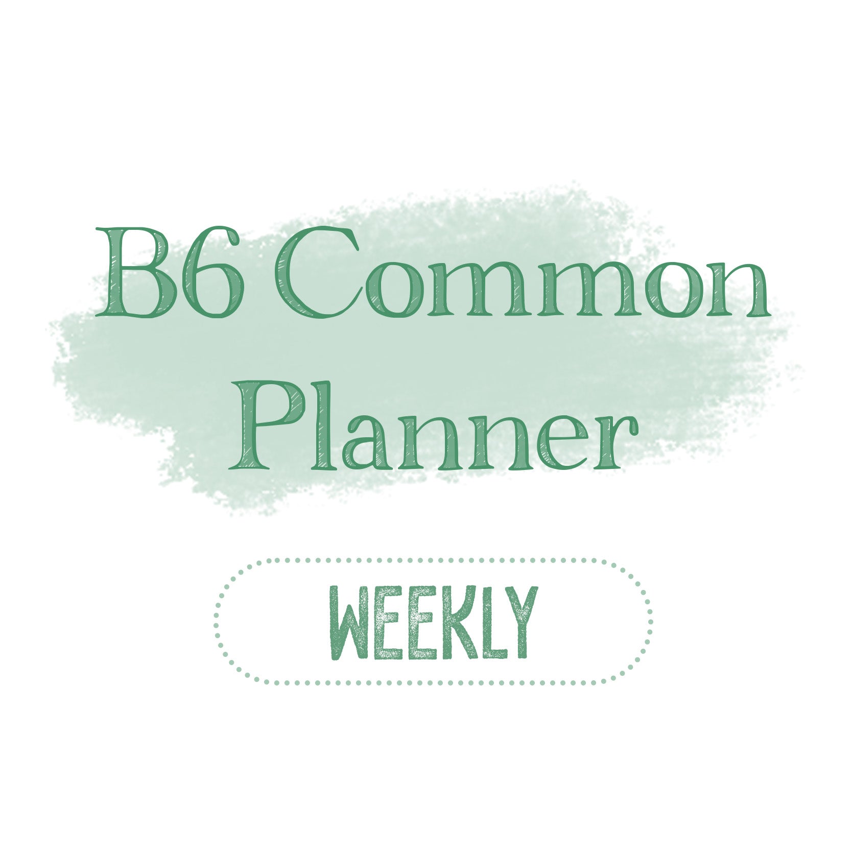 B6 Common Planner Weekly – Mandy Lynn Plans